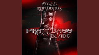 Phatt Bass (Blade) (feat. Dreum) (Dreum Remix)
