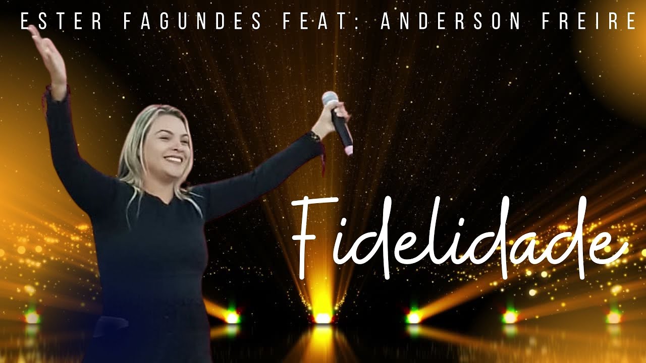 Anderson Freire - Fidelidade - Ouvir Música