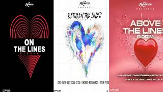 On The Lines | Between The Lines  | Above The Lines Riddim Mix | Calum beam intl