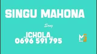 SINGU MAHONA ICHOLA 0696 591 795 PRD MBASHA STUDIO
