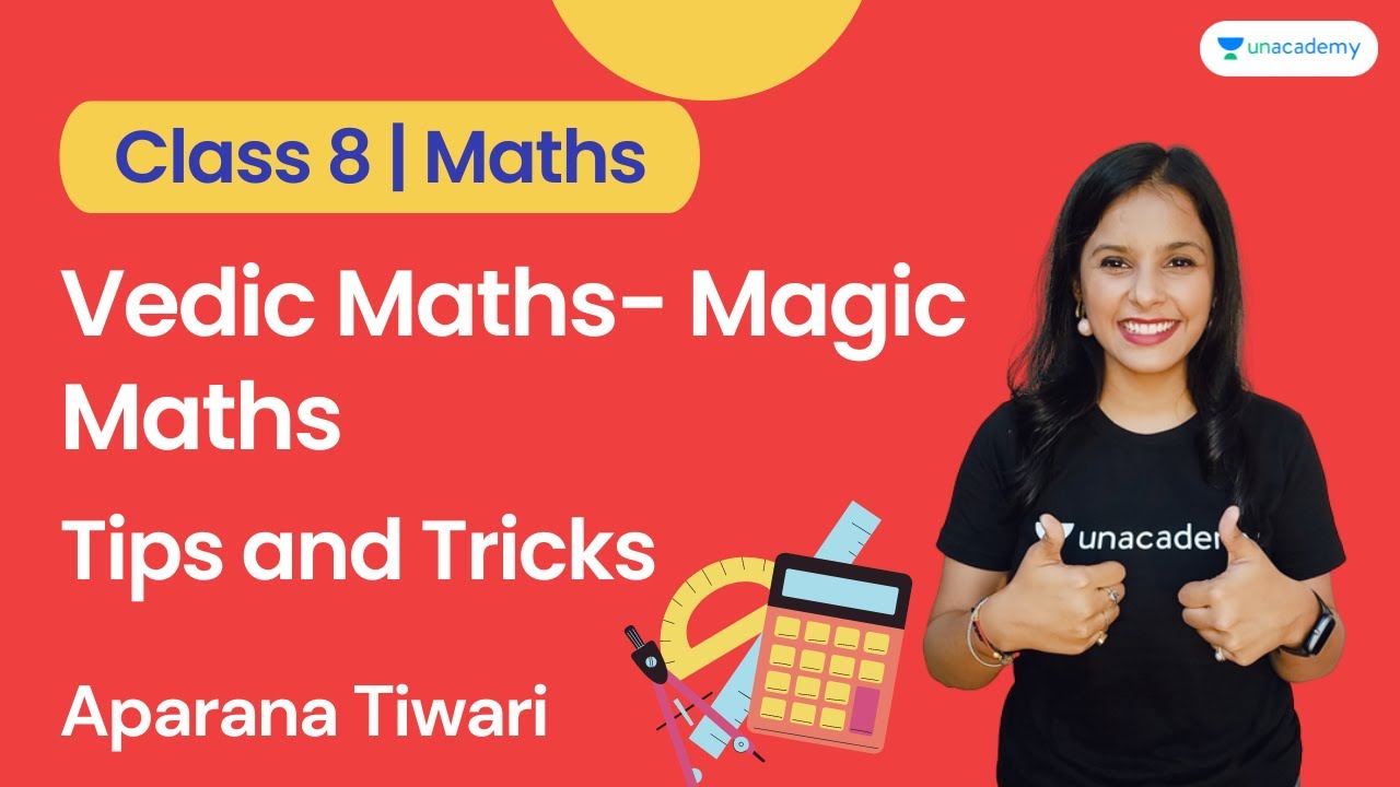 Vedic Math Class 8 Vedic Maths- Magic Maths | Tips and Tricks | Class 8 | Aparana Tiwari ...