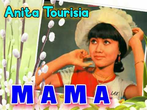 MAMA - Anita Tourisia  (MAMA/Heintje - versi Indonesia)