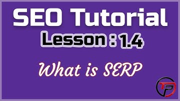 SEO Tutorial 2020: What is SERP?