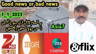 Good news or bad news asia7 105e satellite paid channels working on free or not 1_1_2023