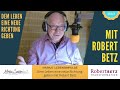 Robert Betz im Interview - Wie du deinem Leben eine neue Richtung gibst