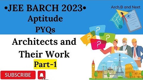 JEE B.Arch 2023 Aptitude Questions | Architects and Their Work Part-1 | Previous Year Questions