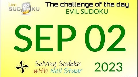 Live Sudoku EVIL Sep 02, 2023