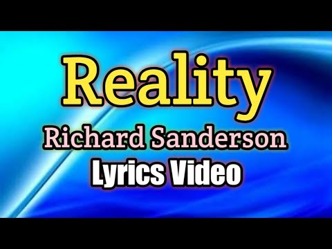 Reality - Richard Sanderson (Lyrics Video)