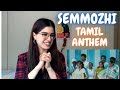 Semmozhi tamil anthem arrahman  with meaning   tamil song  foreigner reaction