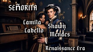 Señorita - Shawn Mendes, Camila Cabello / Renaissance Era AI Cover #music #cover #ai