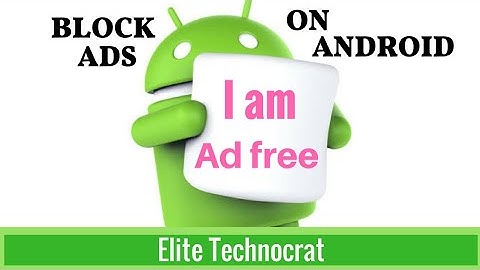 How to block ads on android phone (No Root)- Android