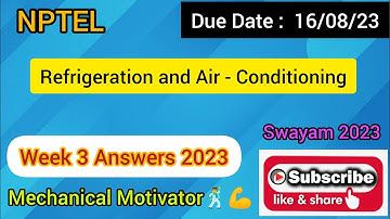 Refrigeration and Air - Conditioning | Week 3 Quiz | Assignment 3 Solution | NPTEL | SWAYAM 2023