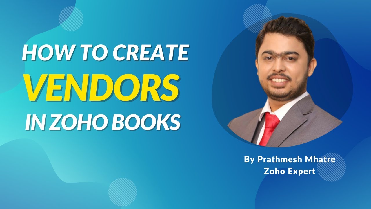 How to Create Vendors in Zoho Books - YouTube