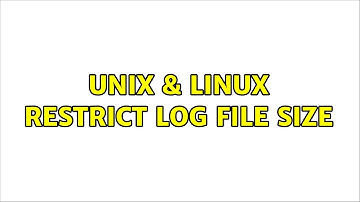 Unix & Linux: Restrict log file size