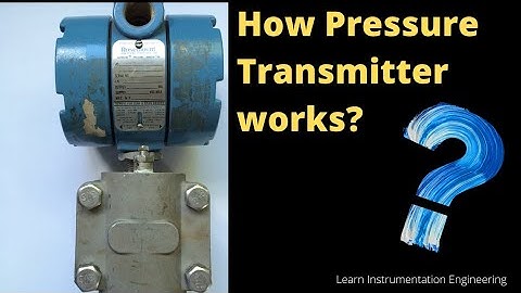 How Pressure Transmitter works? | Learn Instrumentation Engineering