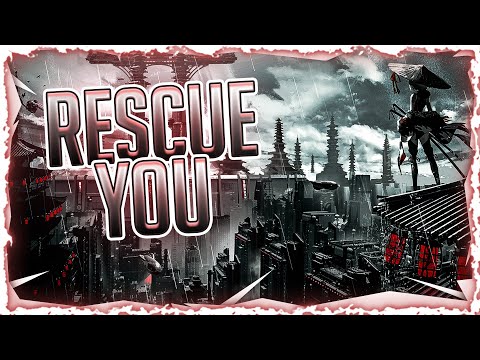 Видео: Nightcore - Rescue You (Lyrics)