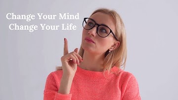 Change Your Mind, Change Your Life: 5 Common Errors In Thinking