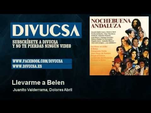 Putar Llevarme a Belén - Juanito Valderrama