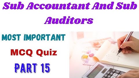 Account Most Important / MCQ Quiz /Part 15 /By Chavda Sir /Sub Accountant And Sub Auditors