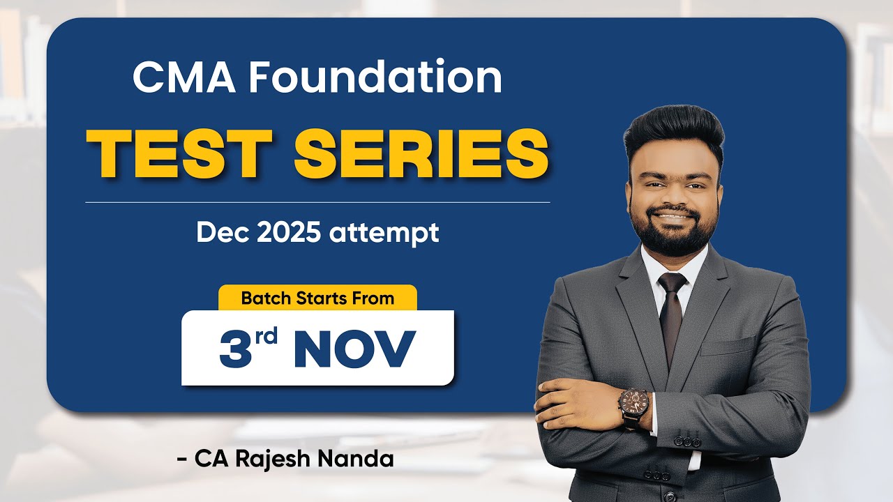 CMA Foundation Dec 2025 | Test Series Batch Starts 3 Nov 2025 | Online ...