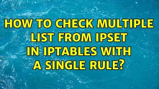 How to check multiple list from IPSet in IPTables with a single rule?
