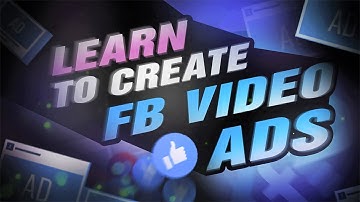 How To Create / Set Up Facebook Video Ads