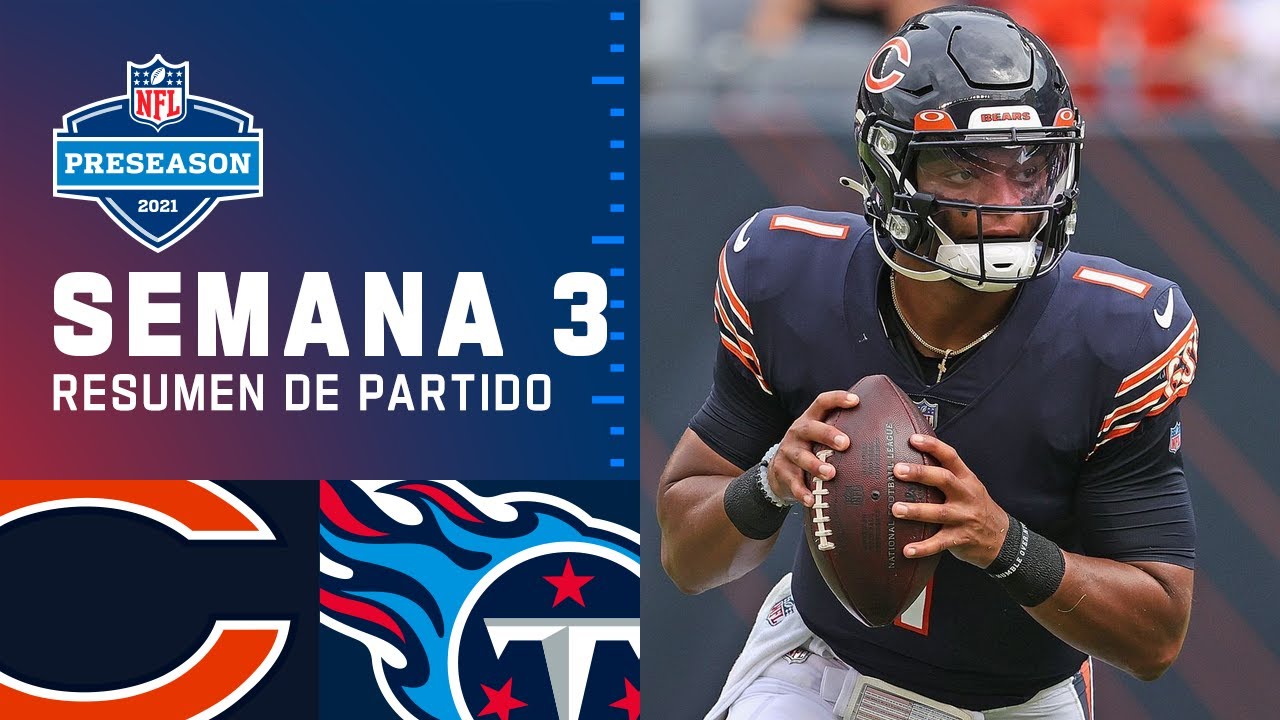 BATALLA ENTRE BEARS Y TITANS | NFL Game Highlights 2021 Pretemporada Semana 3