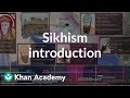 Sikhism introduction | World History | Khan Academy