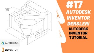 AUTODESK INVENTOR DERSLERİ-ALIŞTIRMA 17(AUTODESK INVENTOR TUTORIAL-EXERCISE 17)