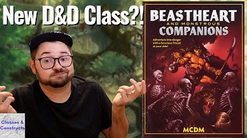 MCDM Beastheart and Monstrous Companions First Impressions