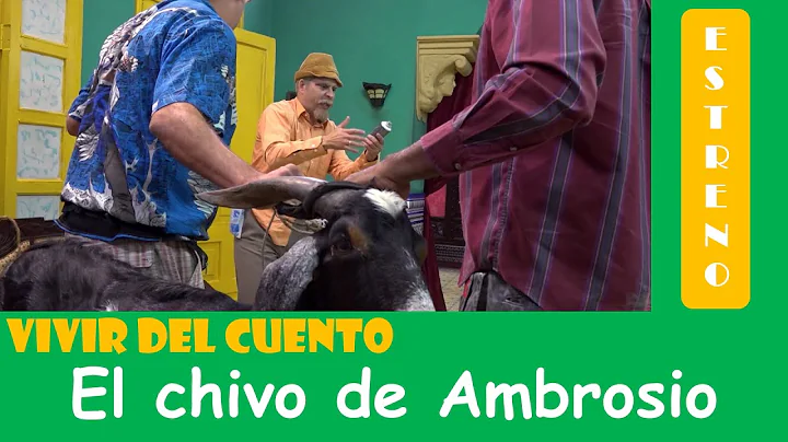 Vivir del Cuento EL CHIVO DE AMBROSIO (Estreno 13 ...