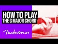 G Major Guitar Chord Lesson for Beginners | Major Chords | Fender Play