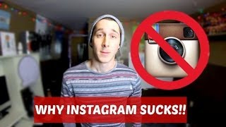 WHY INSTAGRAM SUCKS!!