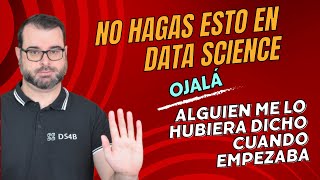 Data Science: Top 7 ERRORES del principiante que debes EVITAR