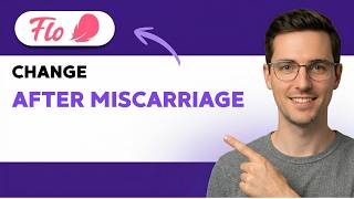 How to Change Flo App After Miscarriage [2026 Full Guide] screenshot 1