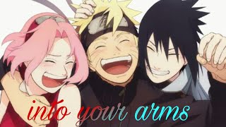 Naruto Team 7 - Into your arms [AMV]