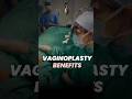 What are the benefits of tight vagina? #vaginoplasty #labiaplasty #bestplasticsurgeoninmumbai