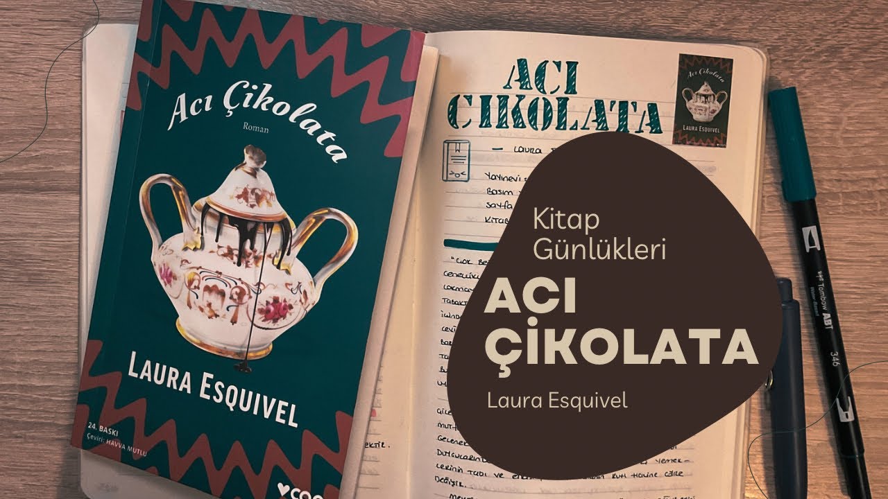 📚 Kitap Günlükleri | Acı Çikolata - Laura Esquivel