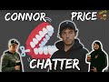 WHO TALKING BOUT CONNOR Connor Price Chatter Reaction mp3