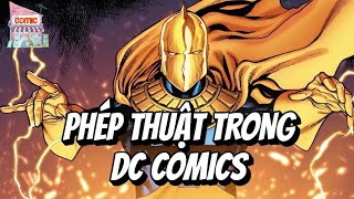 THẾ GIỚI PHÉP THUẬT CỦA VŨ TRỤ DC | KIẾN THỨC BÊN LỀ | TẠP HÓA COMIC