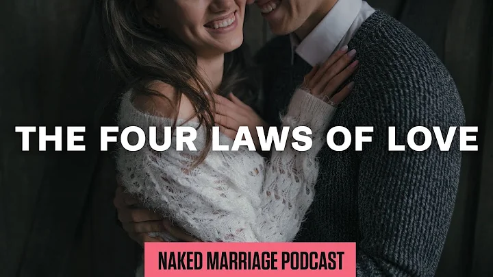 The Four Laws of Love | Dave and Ashley Willis