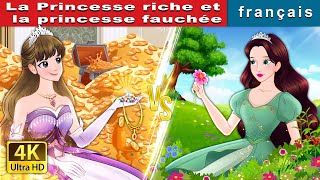 La Princesse riche et la princesse fauchée | Rich Princess And Broke Princess | @FrenchFairyTales