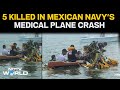 Mexican Navy Crash | Rescuers Search For Survivors After Medical Navy Plane Crashes In Texas