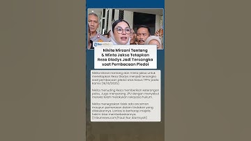 Nikita Mirzani Tantang & Minta Jaksa Tetapkan Reza Gladys Jadi Tersangka saat Pembacaan Pledoi