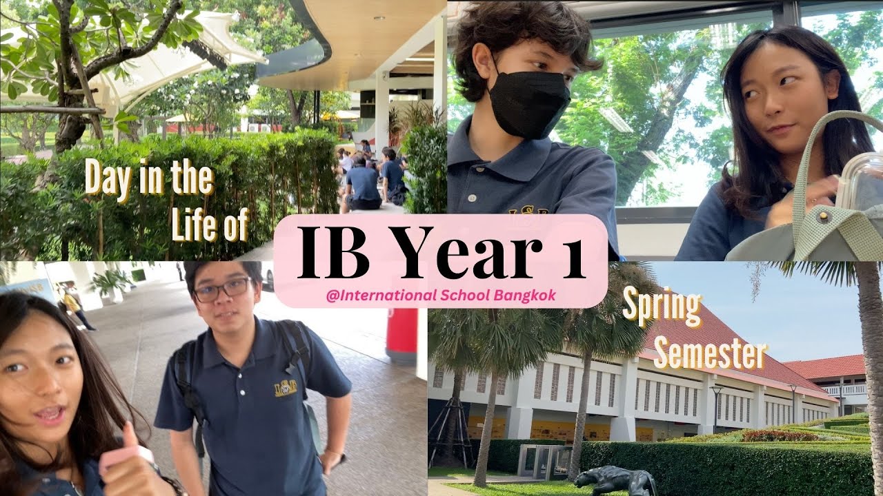 IB Y1 Day in Life | Spring Semester @ISBangkok