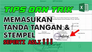 CARA MEMINDAHKAN TANDA TANGAN DAN STEMPEL KE EXCEL || SEPERTI ASLI