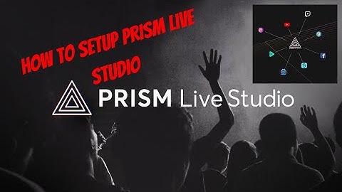 [Prism live studios]-How to Setup Live Secens on Prism Live Studios formaximum Streaming Fun!