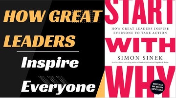Start With Why (New Version) by Simon Sinek | Book Summary