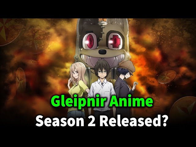 Gleipnir 2 temporada Vai Ter ? Anime Gleipnir season 2 release