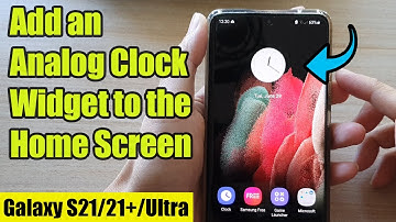 Galaxy S21/Ultra/Plus: How to Add an Analog Clock Widget to the Home Screen